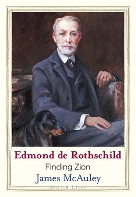 Edmond de Rothschild: Finding Zion by McAuley, James