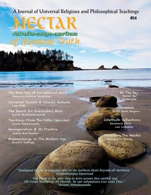 Nectar of Non-Dual Truth #34: A Journal of Universal Religious and Philosophical Teachings by Kindler, Babaji Bob
