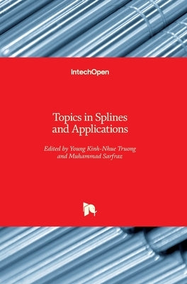 Topics in Splines and Applications by Truong, Young Kinh-Nhue