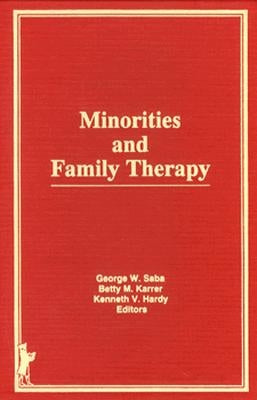Minorities and Family Therapy by Mackune-Karrer, Betty