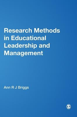 Research Methods in Educational Leadership and Management by Briggs, Ann