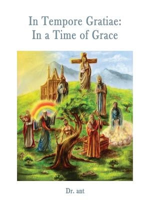 In Tempore Gratiae: In a Time of Grace by Vento, Anthony