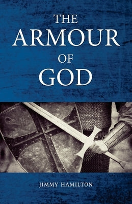 The Armour of God by Hamilton, Jimmy