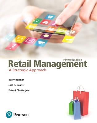 Retail Management: A Strategic Approach by Berman, Barry R.
