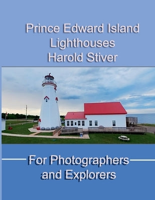 Prince Edward Island Lighthouses by Stiver, Harold