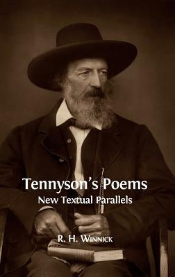 Tennyson's Poems: New Textual Parallels by Winnick, R. H.