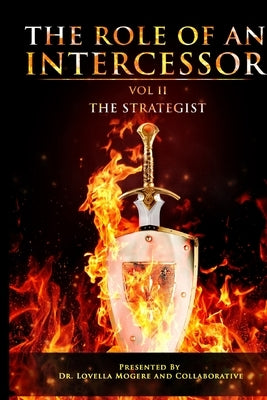 The Role of An Intercessor, Vol II -: The Strategist by Attipoe, Quentina