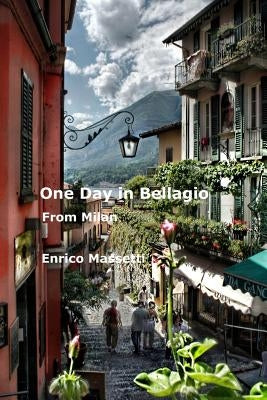 One Day in Bellagio from Milan by Massetti, Enrico
