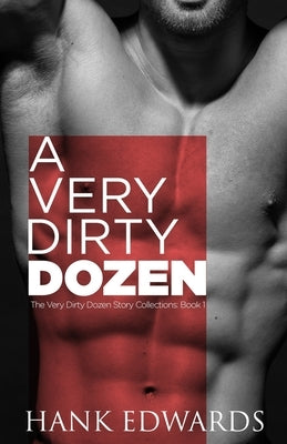 A Very Dirty Dozen by Edwards, Hank