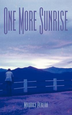 One More Sunrise by Perera, Maurice