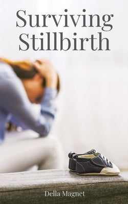 Surviving Stillbirth by Magnet, Della