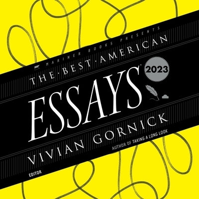 The Best American Essays 2023 by Gornick, Vivian