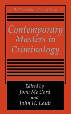 Contemporary Masters in Criminology by McCord, Joan