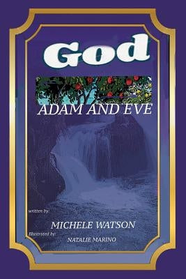 God Adam and Eve by Watson, Michele