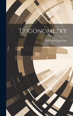 Trigonometry by Chauvenet, William