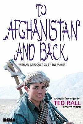 To Afghanistan and Back by Rall, Ted
