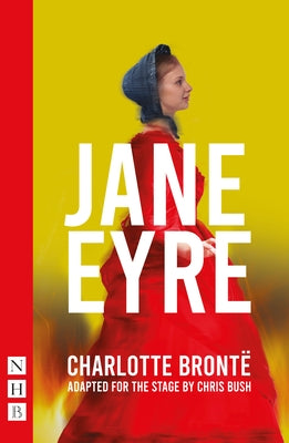 Jane Eyre (Stage Version) by Brontë, Charlotte