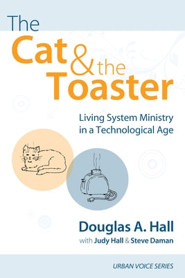 The Cat and the Toaster by Hall, Douglas A.