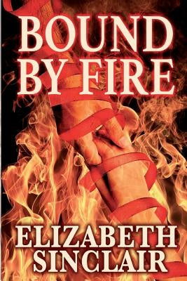 Bound By Fire by Sather, Stacey