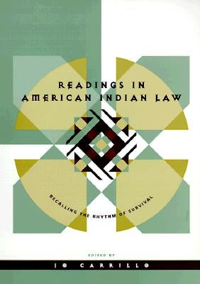 Readings in American Indian Law by Carrillo, Jo