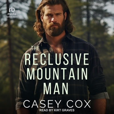 The Reclusive Mountain Man by Cox, Casey