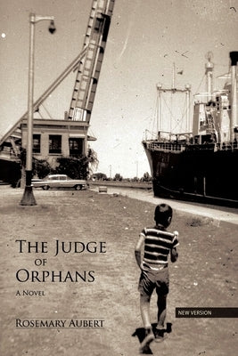 The Judge of Orphans by Aubert, Rosemary