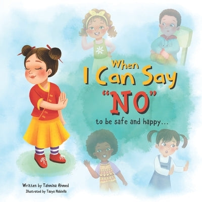 When I Can Say No by Ahmed, Tahmina