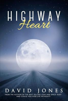 Highway Heart by Jones, David