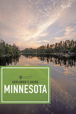 Explorer's Guide Minnesota by Rea, Amy C.