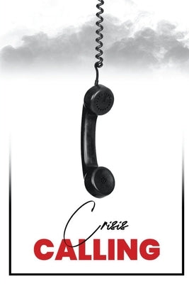 Crisis Calling by Modano, Dana