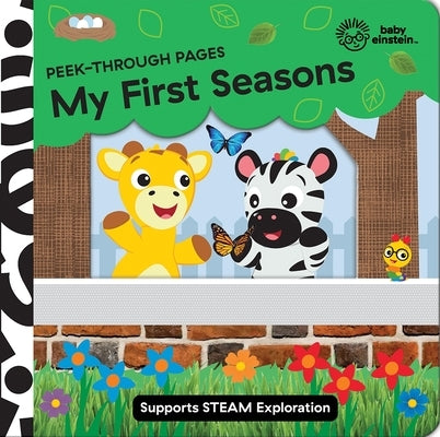 Baby Einstein: My First Seasons Peek-Through Pages by Pi Kids
