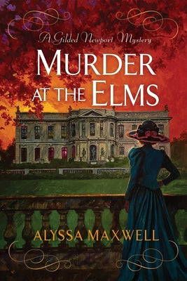 Murder at the Elms by Maxwell, Alyssa