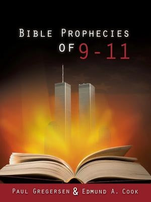 Bible Prophecies of 9-11 by Gregersen, Paul