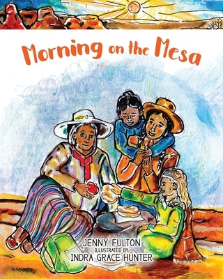 Morning on the Mesa by Fulton, Jenny