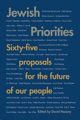 Jewish Priorities: Sixty-Five Proposals for the Future of Our People by Hazony, David