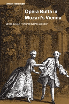 Opera Buffa in Mozart's Vienna by Hunter, Mary