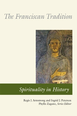 The Franciscan Tradition by Armstrong, Regis J.