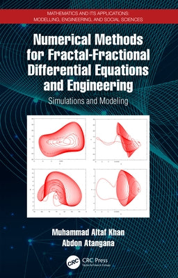 Numerical Methods for Fractal-Fractional Differential Equations and Engineering: Simulations and Modeling by Khan, Muhammad Altaf
