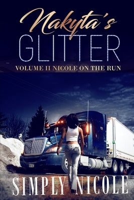 Nakyta'sGlitter: Nicole On The Run by Nicole, Simply