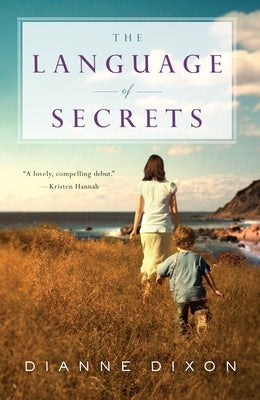 The Language of Secrets by Dixon, Dianne
