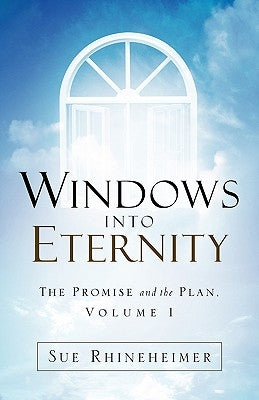 Windows Into Eternity by Rhineheimer, Sue