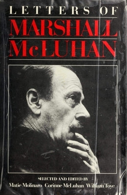 Letters of Marshall McLuhan by McLuhan, Marshall