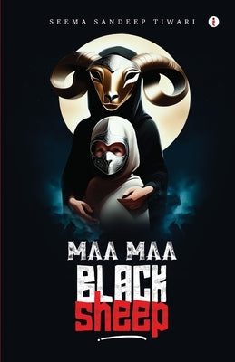 Maa Maa Black Sheep by Tiwari, Seema Sandeep