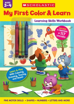 My First Color & Learn Learning Skills Workbook by Scholastic