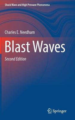 Blast Waves by Needham, Charles E.