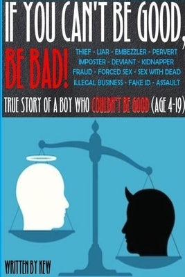 If You Can't Be Good, Be Bad! by Master, Misplaced