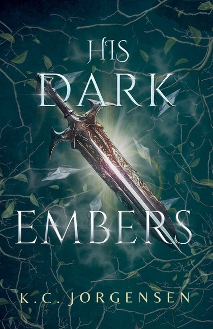 His Dark Embers by Jorgensen, K. C.