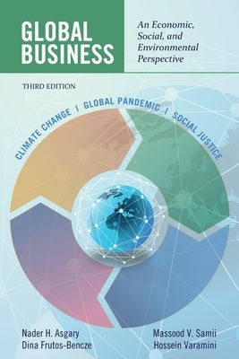 Global Business: An Economic, Social, and Environmental Perspective by Asgary, Nader H.
