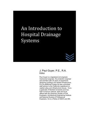 An Introduction to Hospital Drainage Systems by Guyer, J. Paul