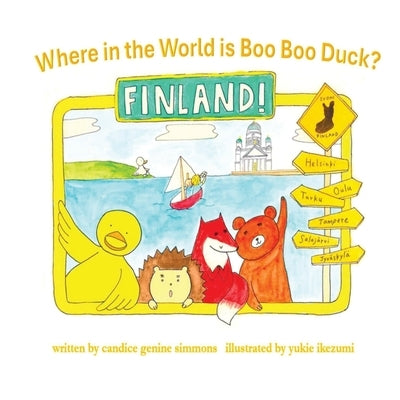 Where in the World is Boo Boo Duck? FINLAND! by Simmons, Candice Genine
